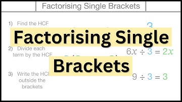 How to Factorise Single Brackets - Algebra | GCSE Maths