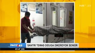 Santri Tewas dengan Luka Lebam, Diduga Dikeroyok Senior - FAKTA+62