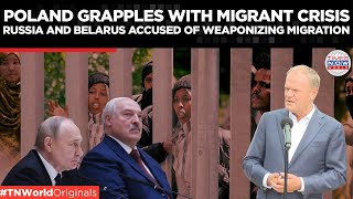 EU Border Crisis: Poland Accuses Russia and Belarus of Using Migrants as Weapons