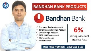 Bandhan Bank | Competitive Banking Products and Interest Rates