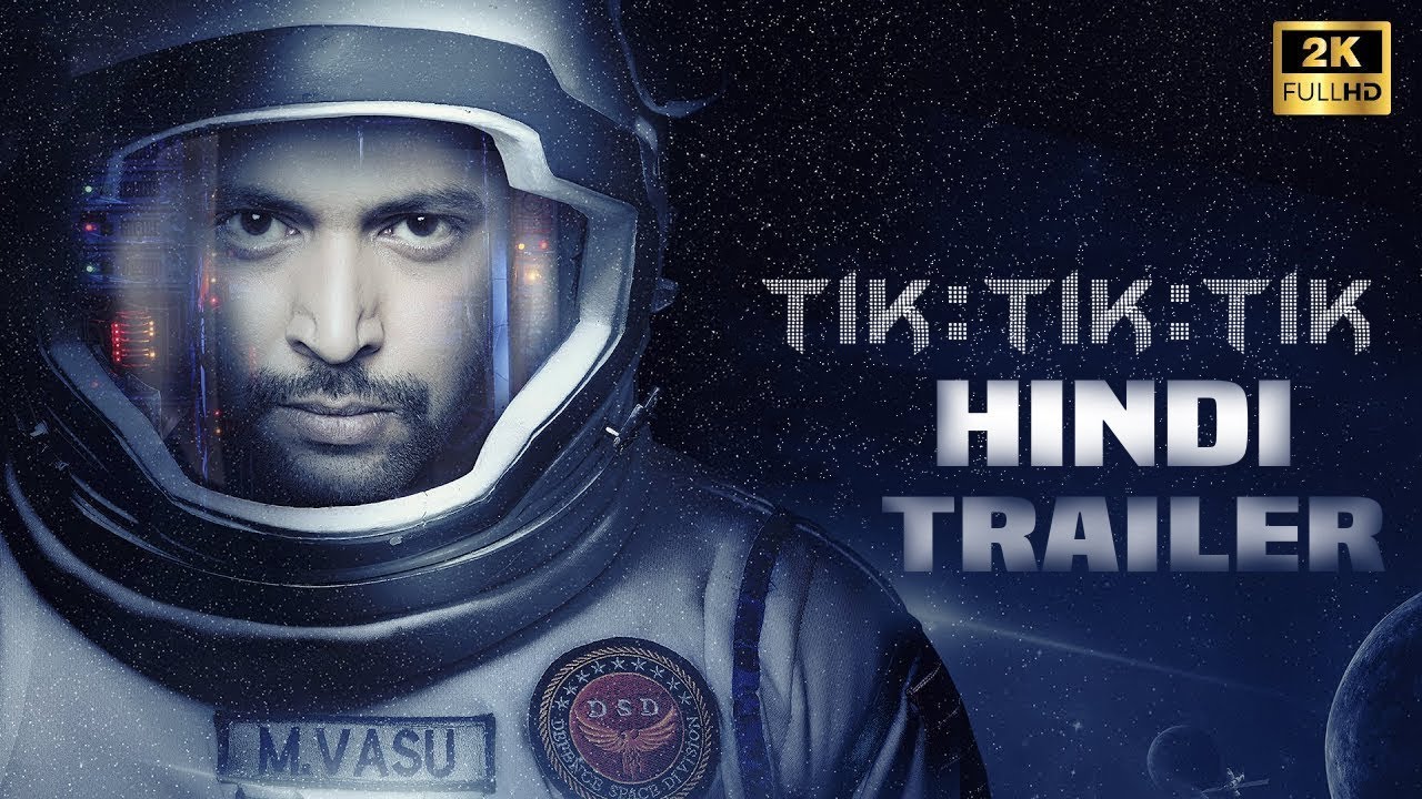 Tik Tik Tik - Official Hindi Trailer 2K | Jayam Ravi, Nivetha Pethuraj |