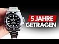 5 JAHRE Mir Der ROLEX Submariner Das ULTIMATIVE Langzeit Review