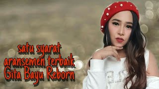 SATU SYARAT - ERNI DIAHNITA - GITA BAYU REBORN