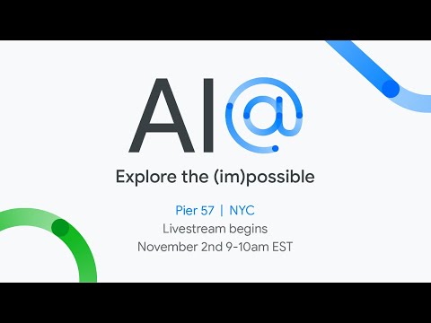 Google Presents: AI@ ‘22