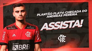 Plantão FlaTV  - chegada do Andreas Pereira