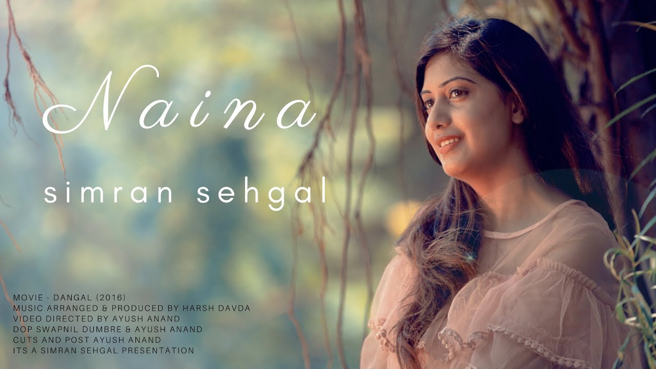 Naina   Simran Sehgal Version  Dangal