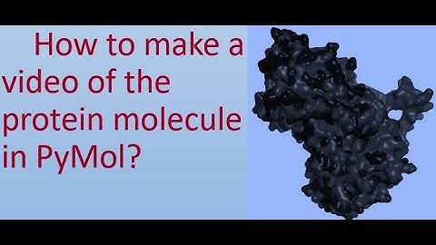 #pymol #bioinformatics #proteins   How to make a video of the protein molecule in PyMol?