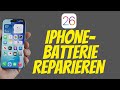iPHONE-BATTERIE REPARIEREN unter iOS 26 – DER ULTIMATIVE GUIDE!