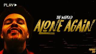 The Weeknd - Alone Again (Lyrics)