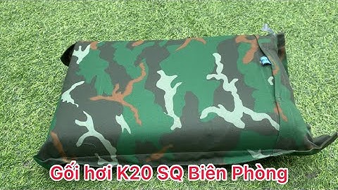 Gối hơi K20 sĩ quan Biên Phòng quá đẹp 🥰