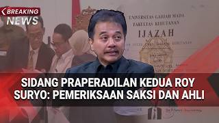 🔴BREAKING NEWS - Sidang Praperadilan Kedua Roy Suryo: Pemeriksaan Saksi dan Ahli