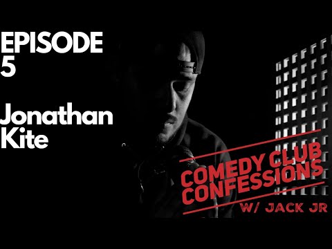 Comedy Club Confessions Ep 5: Jonathan Kite