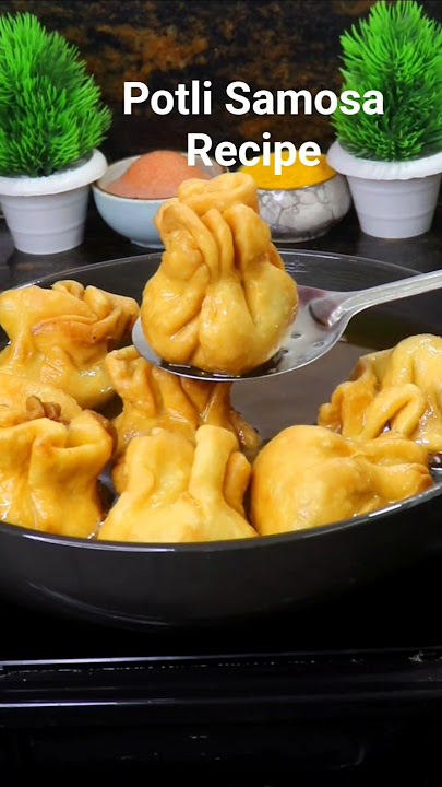 Best Potli Samosa Recipe at Home #food #recipe #snacks #viral #samosa #shortsfeed