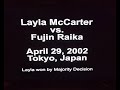 April 29 2002  amazing  layla mccarter defeats fujin raika of japan by a majority decision