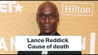 Lance Reddick, Star of The Wire, Fringe and John Wick, Cause of death at 60