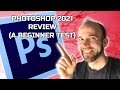 Photoshop 2021 Review (A Beginner Test)