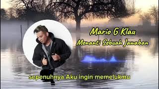 Menanti Sebuah Jawaban - Mario G Klau | cover | Lirik