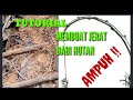 TUTORIAL MEMBUAT JERAT BABI HUTAN sangat AMPUH.!!