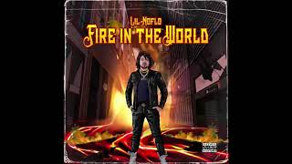 Lil Noflo - Fire in the World (Official audio)
