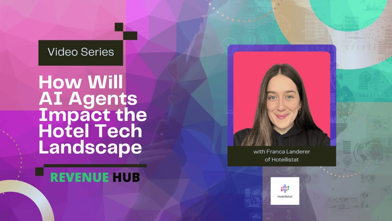 AI Agents Impact on Hotel Tech - Hotellistat viewpoint