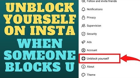 How to unblock yourself on Instagram if someone has blocked you?