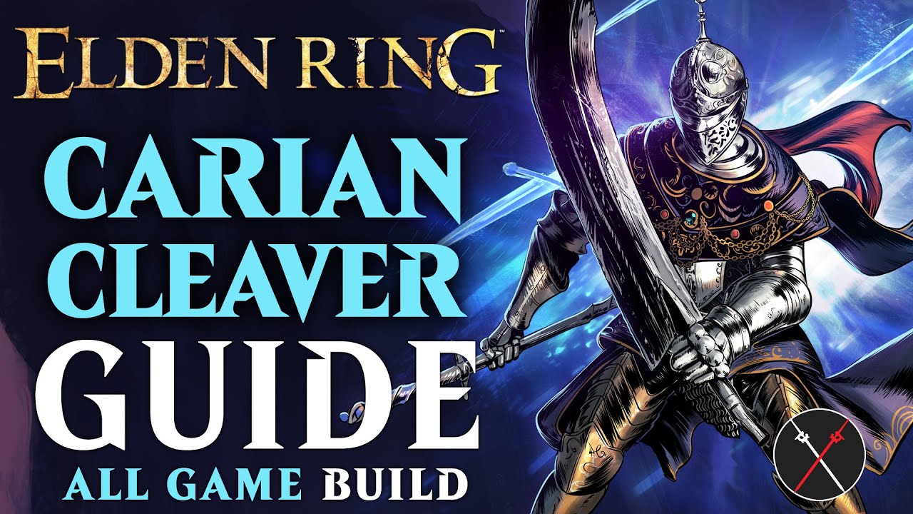 Elden Ring Intelligence Build How to Build a Carian Cleaver Guide