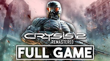 CRYSIS 2 REMASTERED Gameplay Walkthrough FULL GAME (1080P) - No Commentary