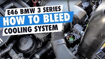 How to bleed cooling system on BMW E46