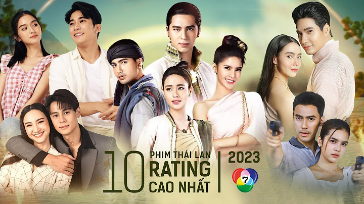 Top 10 phim tinh cam thai lan 2023 năm 2024