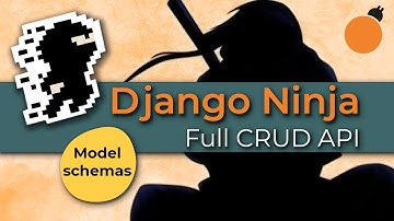 Creating a CRUD API with Django-Ninja #5 - ModelSchema object