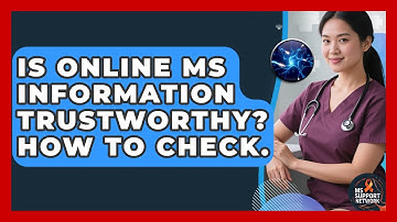 Is Online MS Information Trustworthy? How To Check. - MS Support Network