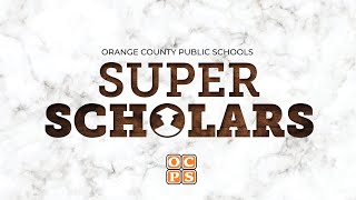 OCPS | OCPS Super Scholars 2022