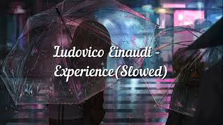 Ludovico Einaudi - Experience (Slowed)