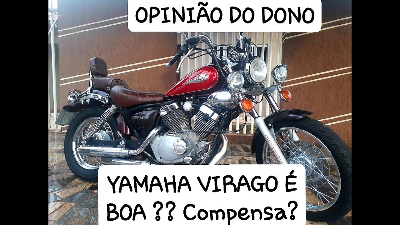 YAMAHA VIRAGO É BOA? PONTOS POSITIVOS E NEGATIVOS OPINIÃO DO DONO