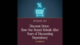 Discount Detox: How One Brand Rebuilt After Years of Discounting Dependency
