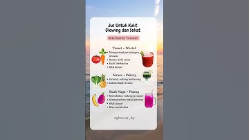 Thumbnail of Jus untuk kulit glowing dan sehat #shorts #tips