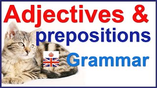 Adjectives with prepositions - English grammar lesson