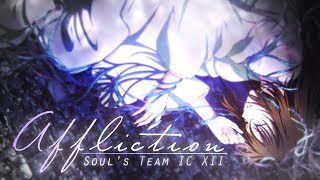 Affliction (Soul's Team IC XII - 4th Action)