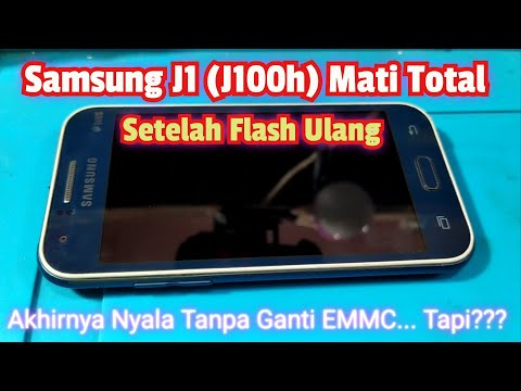 Samsung J1 Mati Total Setelah di Flash Ulang