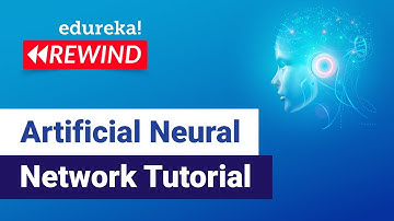 Artificial Neural Network Tutorial | Deep Learning With Neural Networks | Edureka Rewind