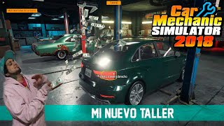 MI PROPIO TALLER (VIRTUAL) | CAR MECHANIC SIMULATOR 2018 TUNING | MATIAS AGUILERA GAMEPLAYS