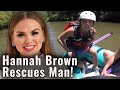 Hannah Brown Rescues Man After His Raft Flipped Over