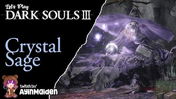 Dark Souls 3 - 04 Crystal Sage (pyro)