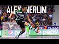 Alex merlim  italy  sporting  goals skills  assists 