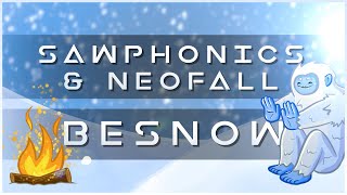 Sawphonics & Neofall - Besnow | CyberPixl Release