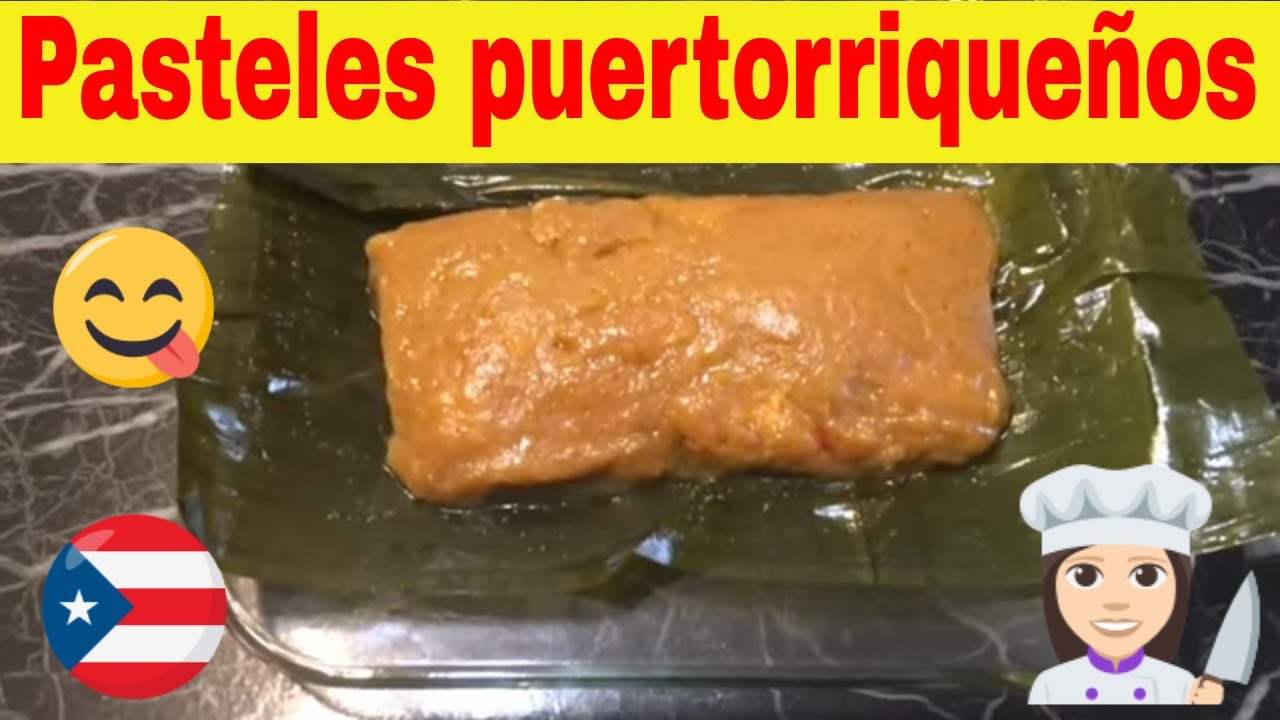 COMO HACER PASTELES PUERTORRIQUEÑOS - YouTube