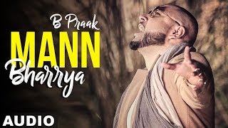 Song - mann bharrya (full audio) singer b praak music lyrics by jaani
a film arvindr khaira dop vikcee, bhanu pratap editior adele color...