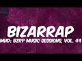 Bizarrap  mbzrp music sessions vol 44
