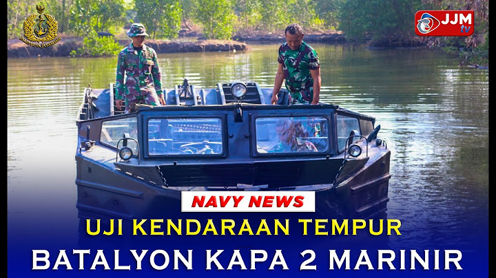 Navy News - UJI KENDARAAN TEMPUR BATALYON KAPA 2 MARINIR