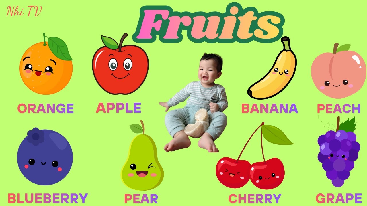 Cùng Bé Học Tên Các Loại Hoa Quả Bằng Song Ngữ | Learning Fruits | Học Tiếng Anh Cùng Nhi TV
